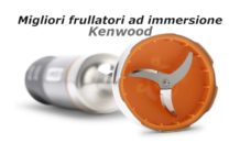Migliori frullatori ad immersione Kenwood: guida all’acquisto con foto e prezzi recensione frullatori ad immersione kenwood
